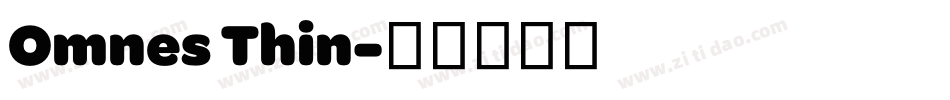 Omnes Thin字体转换
